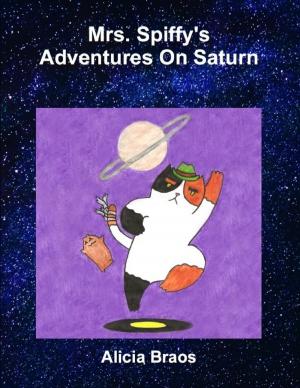 Cover of the book Mrs. Spiffy's Adventures On Saturn by A J Walters