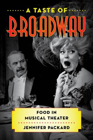 Cover of the book A Taste of Broadway by Jill Soloway