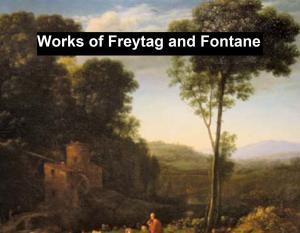 Cover of the book Works of Freytag and Fontane by G. Maspero