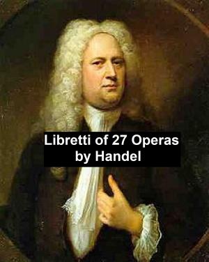 Book cover of Handel: libretti of 27 operas