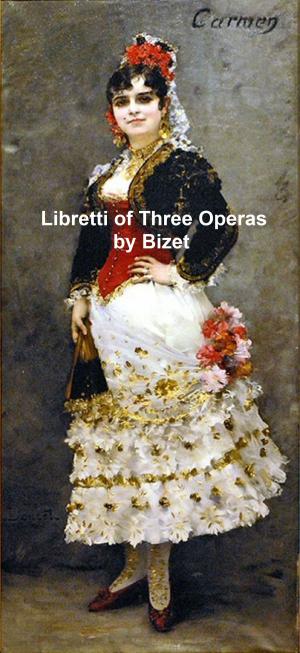 Book cover of Libretti of Classic Operas, three operas by Bizet in the original French