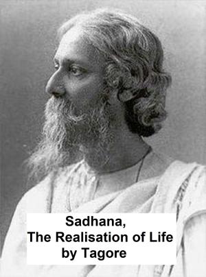 Book cover of Sadhana: the Realisation of Life