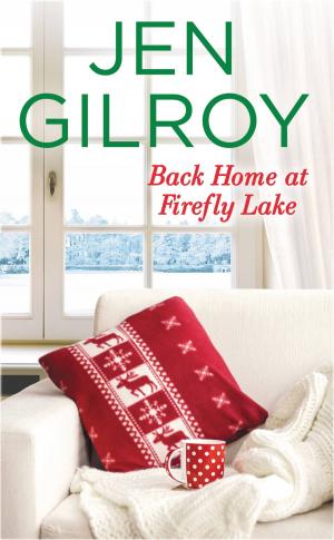 Cover of the book Back Home at Firefly Lake by Tina Caramanico