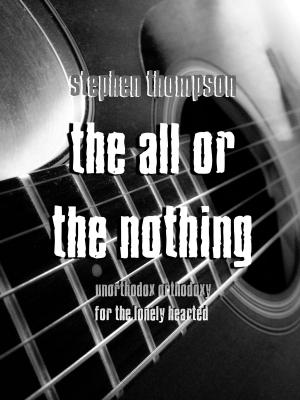Cover of the book The All Or The Nothing by Mary Ann Froehlich