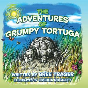 Cover of the book The Adventures of Grumpy Tortuga by Gene Burnell