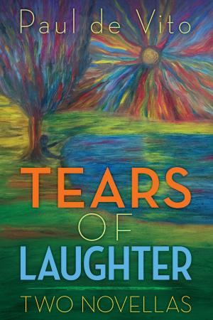 Cover of the book Tears of Laughter: Two Novellas by Sue Wells, Lisa McCaie, Megan Barker, Marilyn Herie