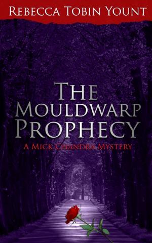 Cover of the book The Mouldwarp Prophecy by Willie Jackson