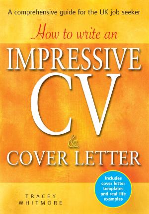 Cover of the book How to Write an Impressive CV and Cover Letter by Marie O'Regan