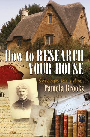 Cover of the book How To Research Your House by Quentin Bates