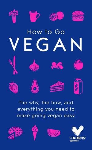 Cover of the book How To Go Vegan by Byron Cole, Bianca Miller-Cole
