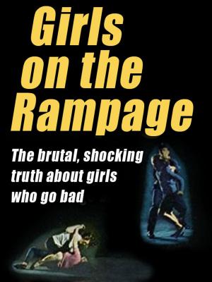 Cover of the book Girls on the Rampage by Stuart Palmer