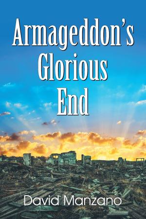 Cover of the book Armageddon's Glorious End by Max W. Hammonds