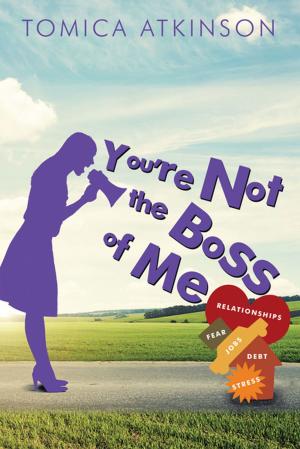 Cover of the book You’Re Not the Boss of Me by Natasha Riley-Noah