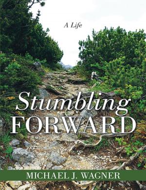 Cover of the book Stumbling Forward: A Life by Wyatt O' Brian Evans