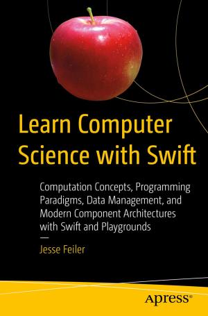 Cover of the book Learn Computer Science with Swift by Robert Gibson