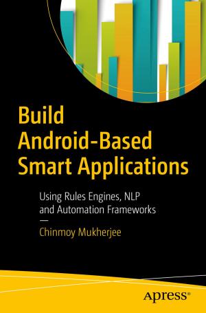 Cover of the book Build Android-Based Smart Applications by Vijay Shankar Upreti