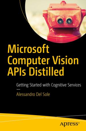 Cover of the book Microsoft Computer Vision APIs Distilled by Kim Topley