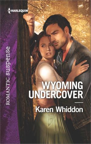 Cover of the book Wyoming Undercover by Maisey Yates, Caitlin Crews, Kate Hewitt, Trish Morey