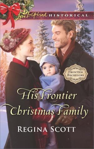 Cover of the book His Frontier Christmas Family by Marie Ferrarella, C.J. Miller, Addison Fox, Amelia Autin