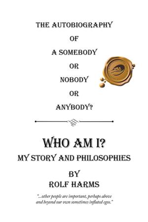 Cover of the book Who Am I? My Story and Philosophies by The Usual Bohemian