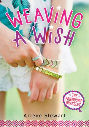 Cover of the book Weaving a Wish by Christine Fonseca