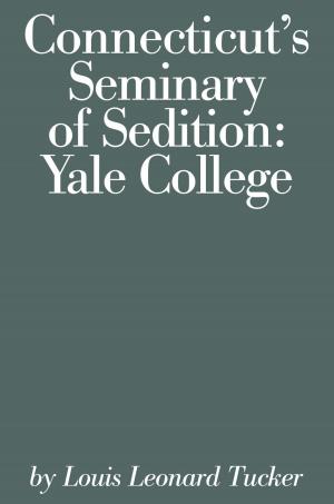 Cover of the book Connecticut's Seminary of Sedition by Janie Jones, Wyatt Jones