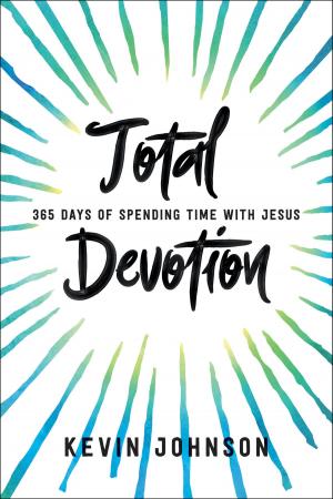 Cover of the book Total Devotion by Kevin Johnson