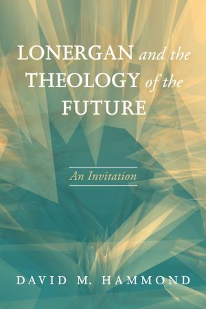 bigCover of the book Lonergan and the Theology of the Future by 