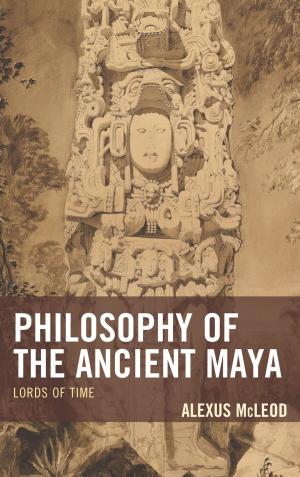 Cover of the book Philosophy of the Ancient Maya by Debra E. Blakely