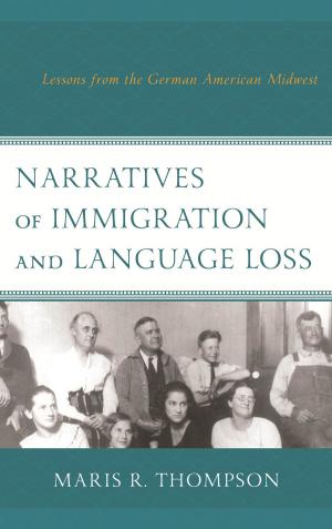 Cover of the book Narratives of Immigration and Language Loss by Ph. D Vecsey