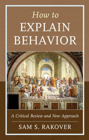 Cover of the book How to Explain Behavior by Franz-Peter Griesmaier