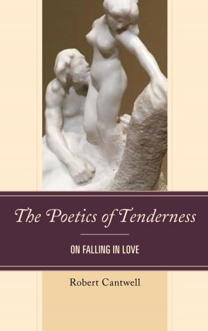 Cover of the book The Poetics of Tenderness by Joseph Loconte