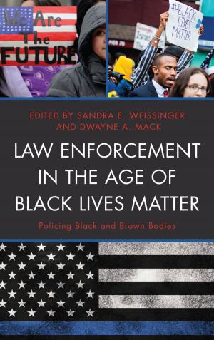 Cover of the book Law Enforcement in the Age of Black Lives Matter by Melissa Browning