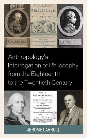 Book cover of Anthropology's Interrogation of Philosophy from the Eighteenth to the Twentieth Century