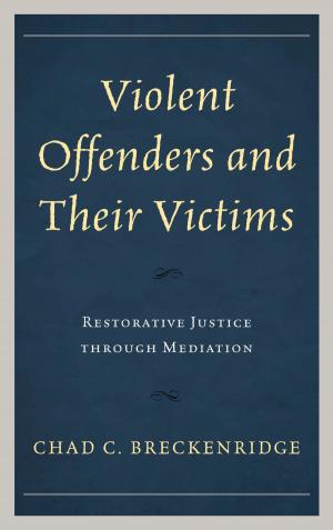 Cover of the book Violent Offenders and Their Victims by Marco Lisi