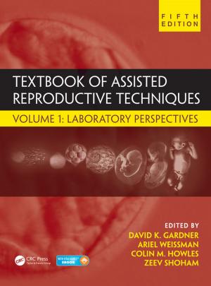 Cover of the book Textbook of Assisted Reproductive Techniques by RobertH. Nunn