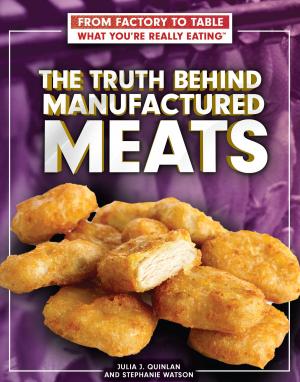 Cover of the book The Truth Behind Manufactured Meats by Patience Coster