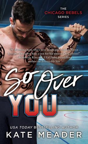 Cover of the book So Over You by CS Patra