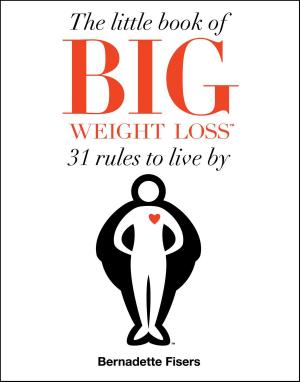 Cover of the book The Little Book of Big Weight Loss by Barbara Chepaitis