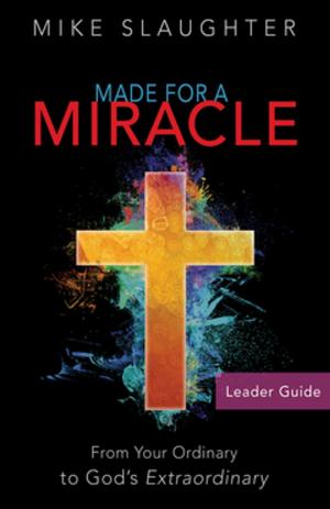 Cover of the book Made for a Miracle Leader Guide by Roger Ross