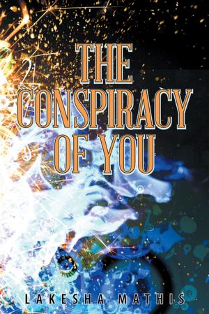 Cover of the book The Conspiracy of You by Cindy Lou Rabe Monten
