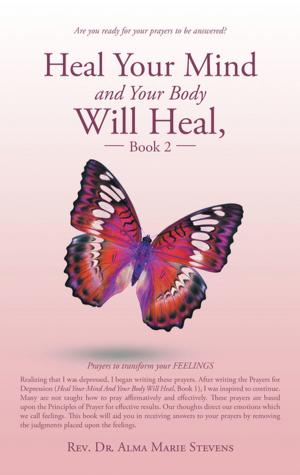 Cover of the book Heal Your Mind and Your Body Will Heal, Book 2 by Dr. Kenny Smith