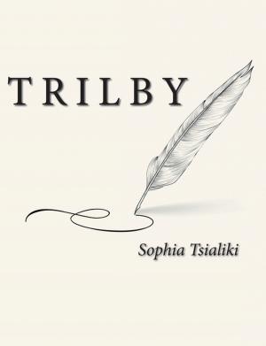 Cover of the book Trilby by Renée Cavallaro MSS LCSW, Alice E. Richman  Psy. D