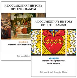 Cover of the book A Documentary History of Lutheranism, Volumes 1 and 2 by Patricia Beattie Jung, L. Shannon Jung