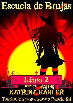 Cover of Escuela de Brujas Libro 2
