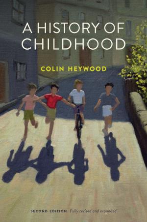 Cover of the book A History of Childhood by Kevin H. Shaughnessy, Engelbert Ciganek, Rebecca B. DeVasher