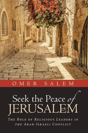 Cover of the book Seek the Peace of Jerusalem by Leah Bethune Stevens