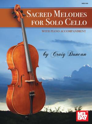 Cover of the book Sacred Melodies for Solo Cello by Multiple Authors