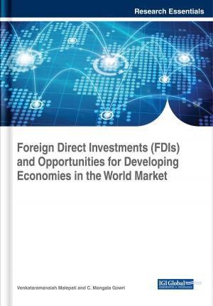 Cover of Foreign Direct Investments (FDIs) and Opportunities for Developing Economies in the World Market