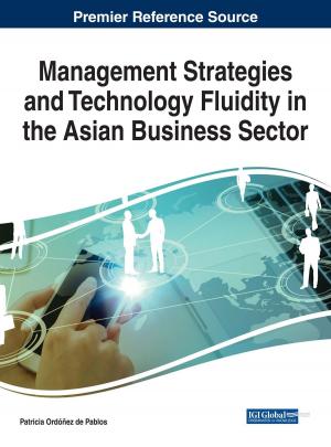 Cover of the book Management Strategies and Technology Fluidity in the Asian Business Sector by 